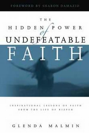 The Hidden Power of Undefeatable Faith PB - Glenda Malmin